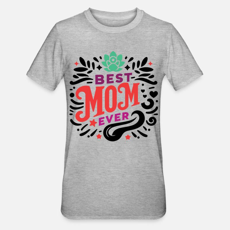 Meilleure maman de tous les temps - T-shirt polycoton Unisexe - gris chiné