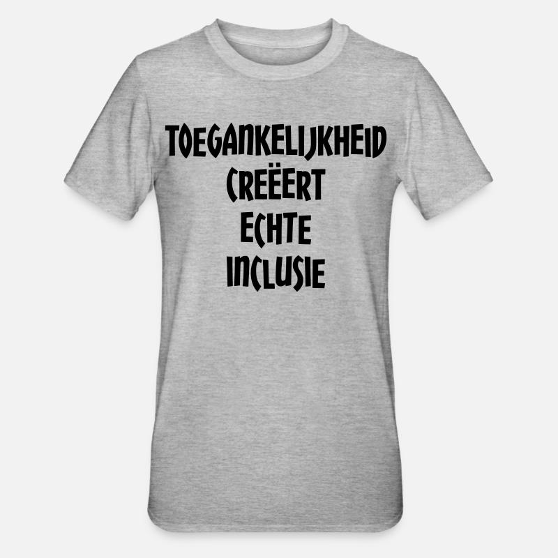 L’accessibilité crée une véritable inclusion # - T-shirt polycoton Unisexe - gris chiné