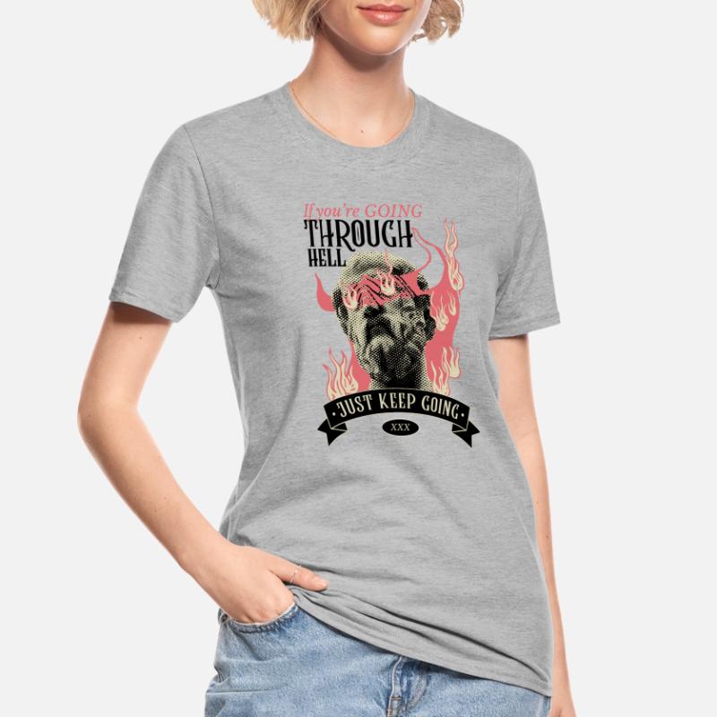 Through hell? Continue! Unisex Polycotton T-Shirt