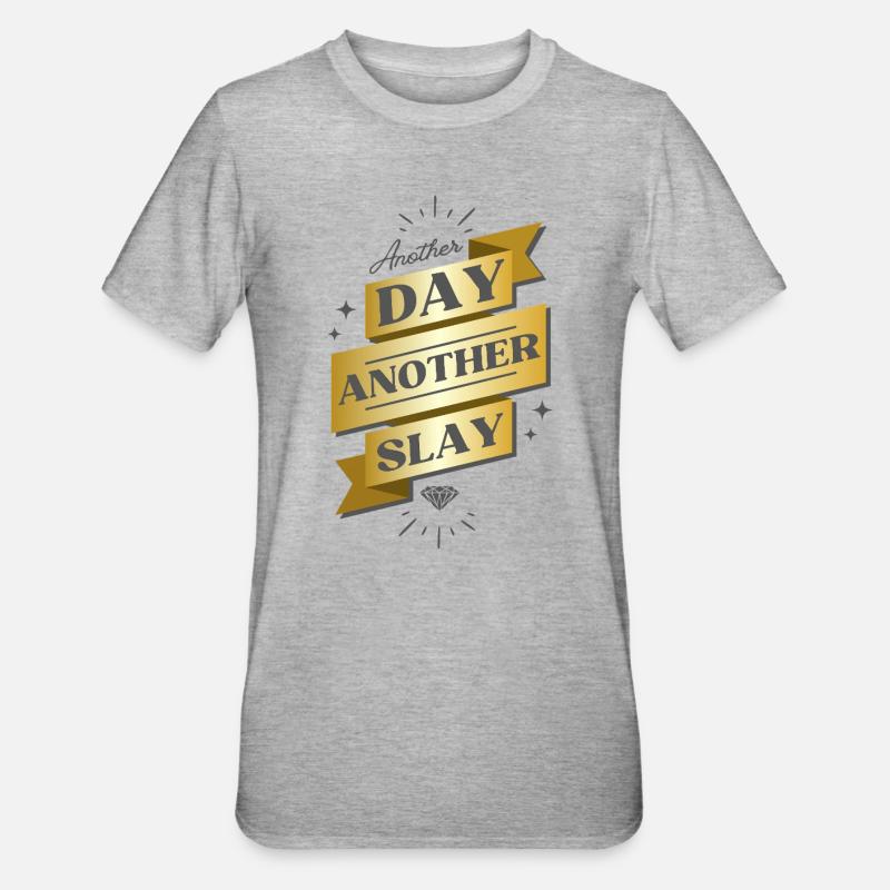 Another Day Another Slay Banner - Unisex Polycotton T-Shirt - heather grey