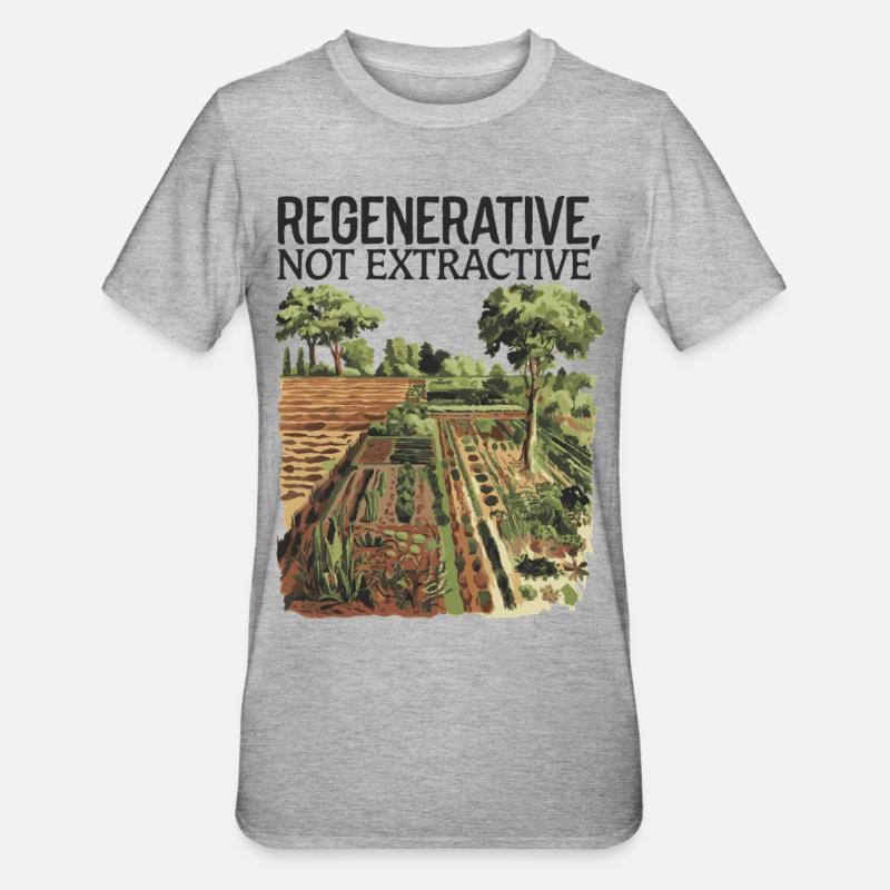 Régénératrice, pas extractive - Agriculture durable - T-shirt polycoton Unisexe - gris chiné