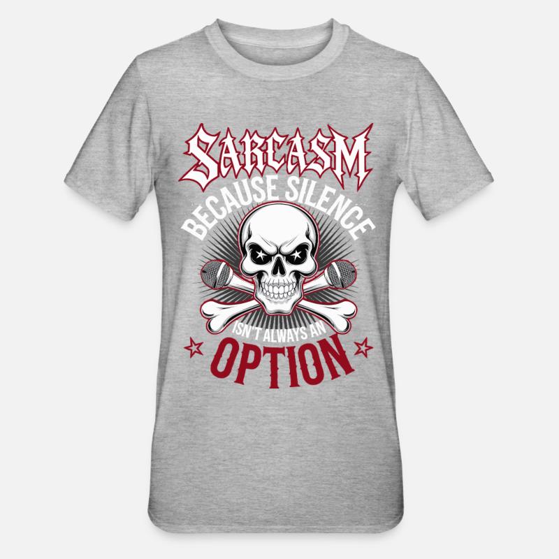 Sarcasm – Silence Isn't Always an Option - Unisex Polycotton T-Shirt - heather grey