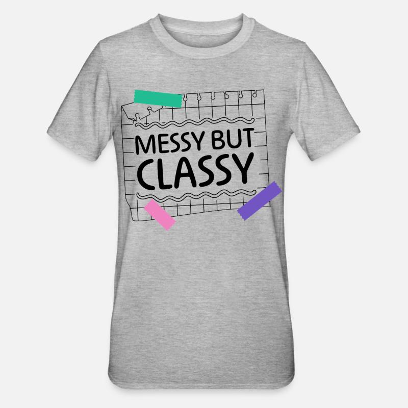 Messy but Classy – Eltern-Lifestyle Statement - Unisex Polycotton T-Shirt - Grau meliert