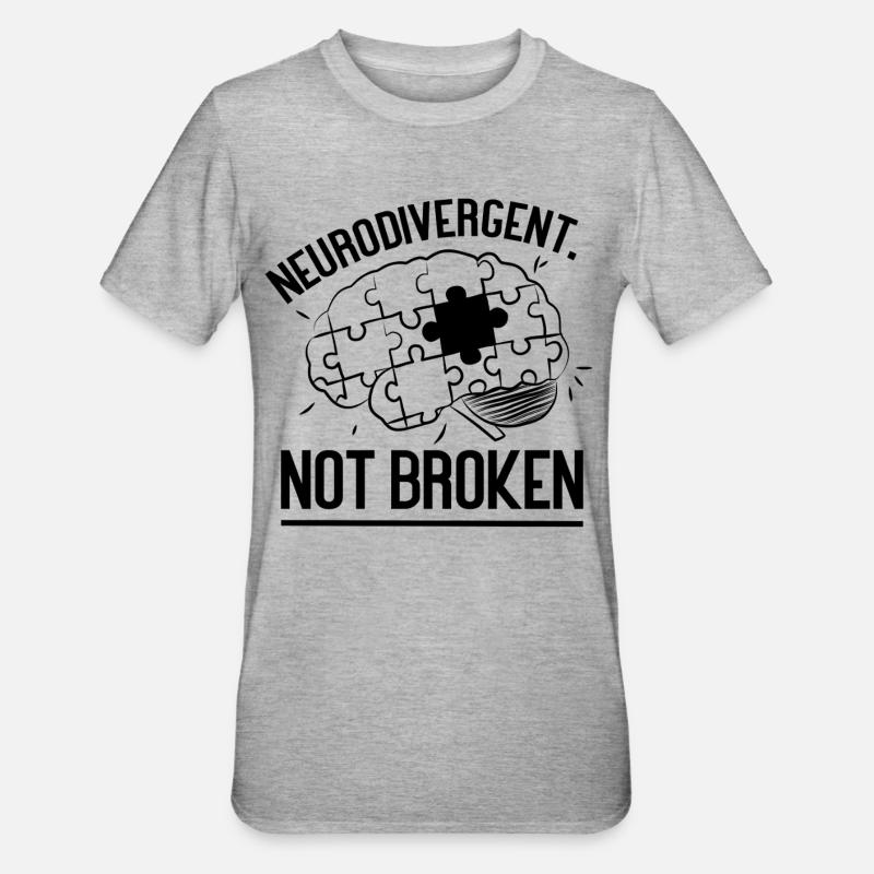 Neurodivergent. Pas cassé - T-shirt polycoton Unisexe - gris chiné