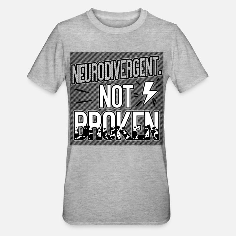 Neurodivergent Not Broken – Neurodiversity Pride - Unisex Polycotton T-Shirt - heather grey