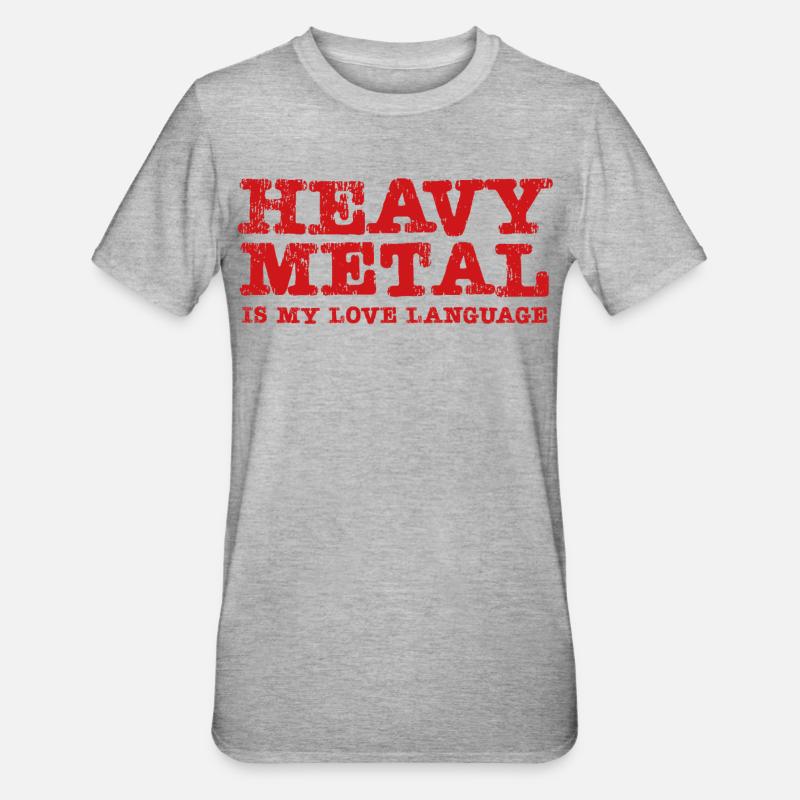 Le Heavy Metal est mon langage d’amour - T-shirt polycoton Unisexe - gris chiné