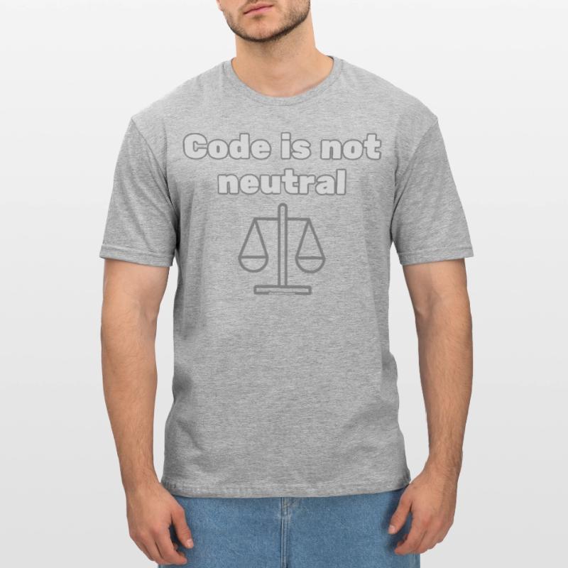 Code Is Not Neutral - Ethical Coder Statement Unisex Polycotton T-Shirt