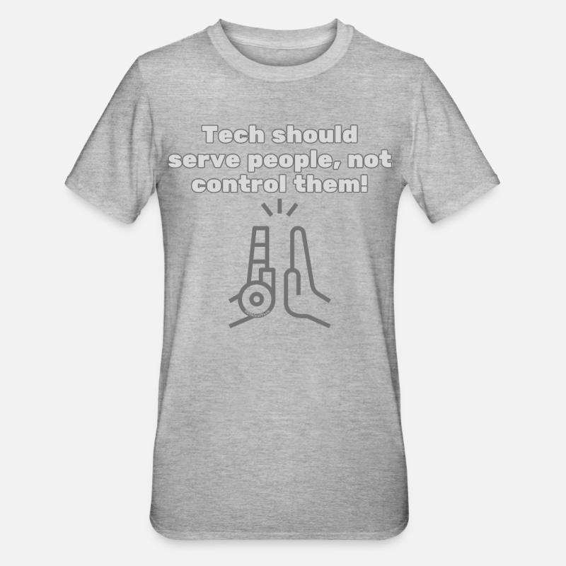 Tech should serve people - #EthicalTech Statement - Unisex Polycotton T-Shirt - heather grey