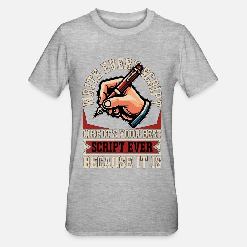 Screenwriter Write Every Script Like Scripwriting - Unisex Polycotton T-Shirt - heather grey