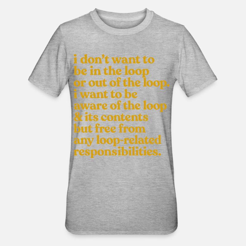 Kennen Sie das Loop-Zitat - Unisex Polycotton T-Shirt - Grau meliert