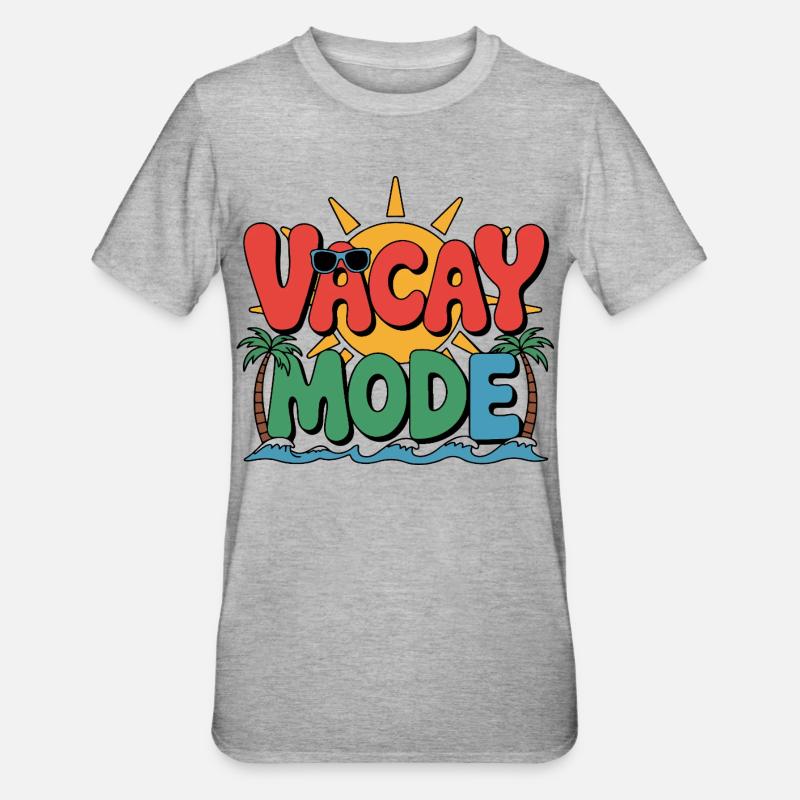 Vacay Mode - T-shirt polycoton Unisexe - gris chiné