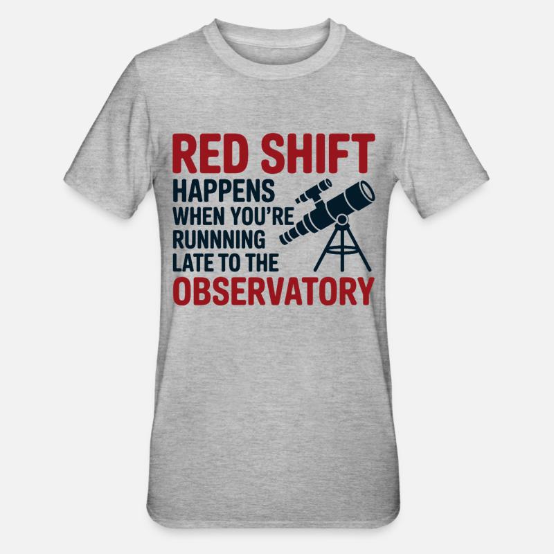 L'observatoire Red Shift est en retard - T-shirt polycoton Unisexe - gris chiné