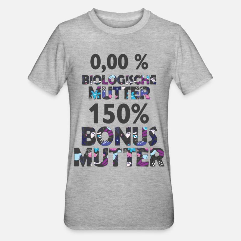 Mutter Mama Bonus Stiefmutter Muttertag Geschenk - Unisex Polycotton T-Shirt - Grau meliert
