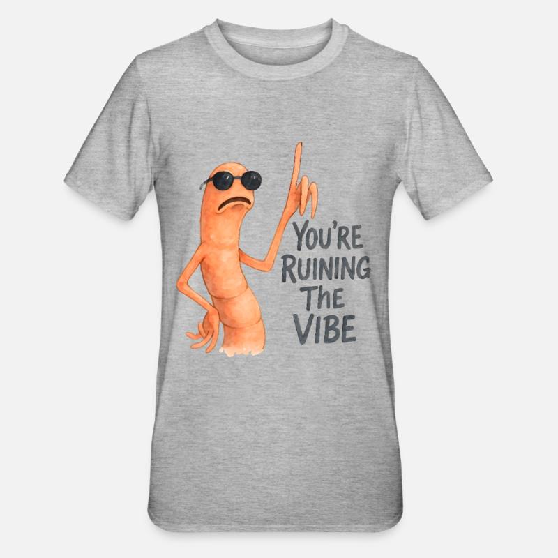 Marcus le ver Tu ruines l’ambiance - T-shirt polycoton Unisexe - gris chiné
