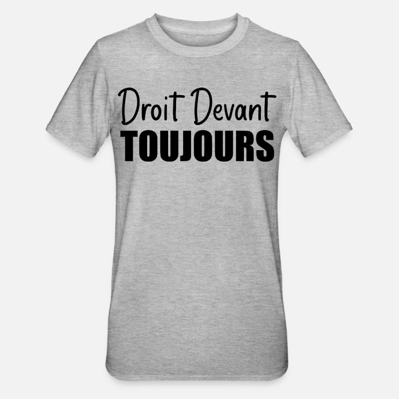 Droit devant, toujours - T-shirt polycoton Unisexe - gris chiné