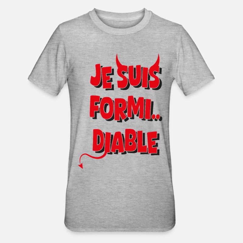 Je suis formidable Diable - T-shirt polycoton Unisexe - gris chiné