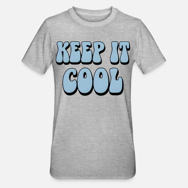 Keep It Cool Bubble Text - Unisex Polycotton T-Shirt - heather grey