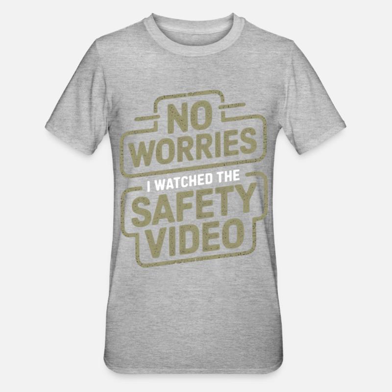 No Worries Sicherheitsvideo Meme - Unisex Polycotton T-Shirt - Grau meliert