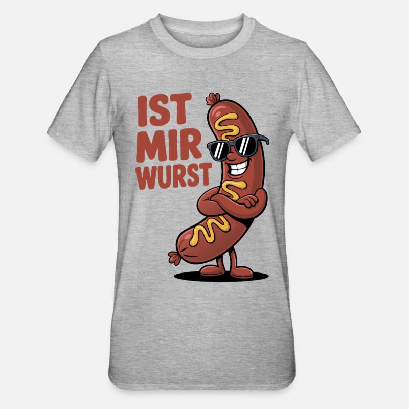 Ist mir Wurst – cooler Spruch mit Witz - Unisex Polycotton T-Shirt - Grau meliert