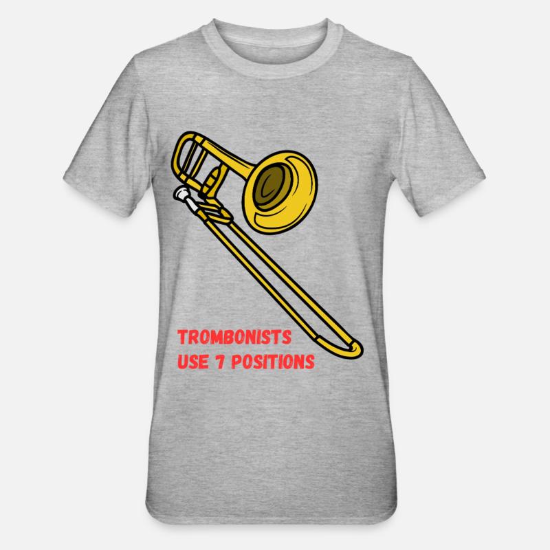 Trombonists_use_7_positions - T-shirt polycoton Unisexe - gris chiné