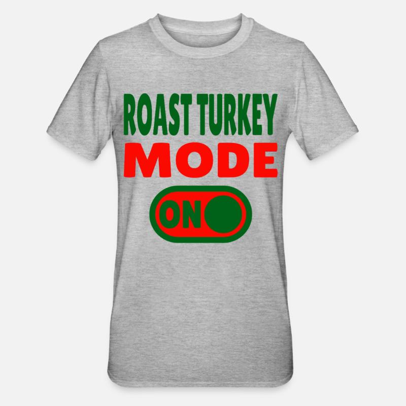 Mode dinde rôtie activé - T-shirt polycoton Unisexe - gris chiné