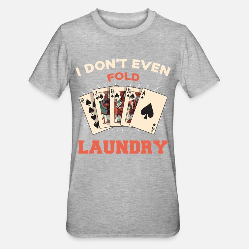 I don't even fold laundry - Unisex Polycotton T-Shirt - heather grey