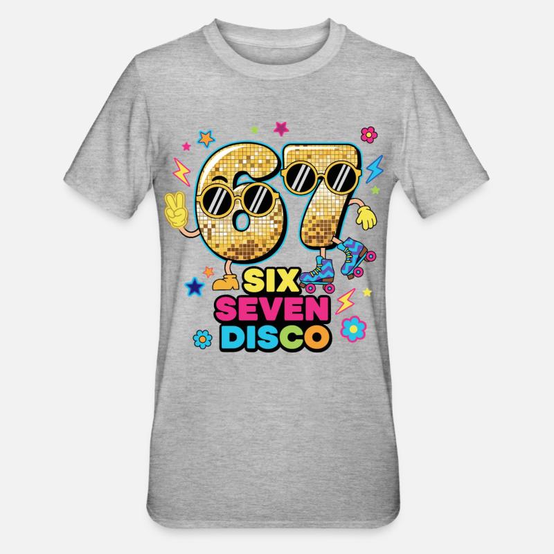 67 Six Seven 6-7 - Disco Retro Party - T-shirt polycoton Unisexe - gris chiné