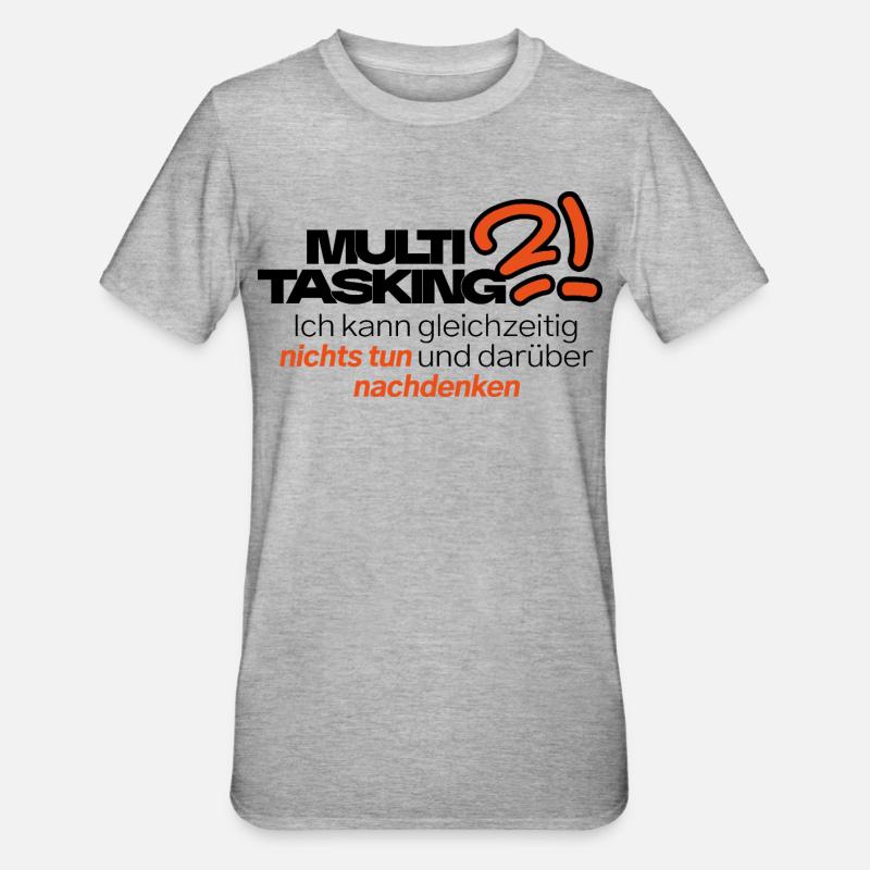 Multitâche dans le style - T-shirt polycoton Unisexe - gris chiné