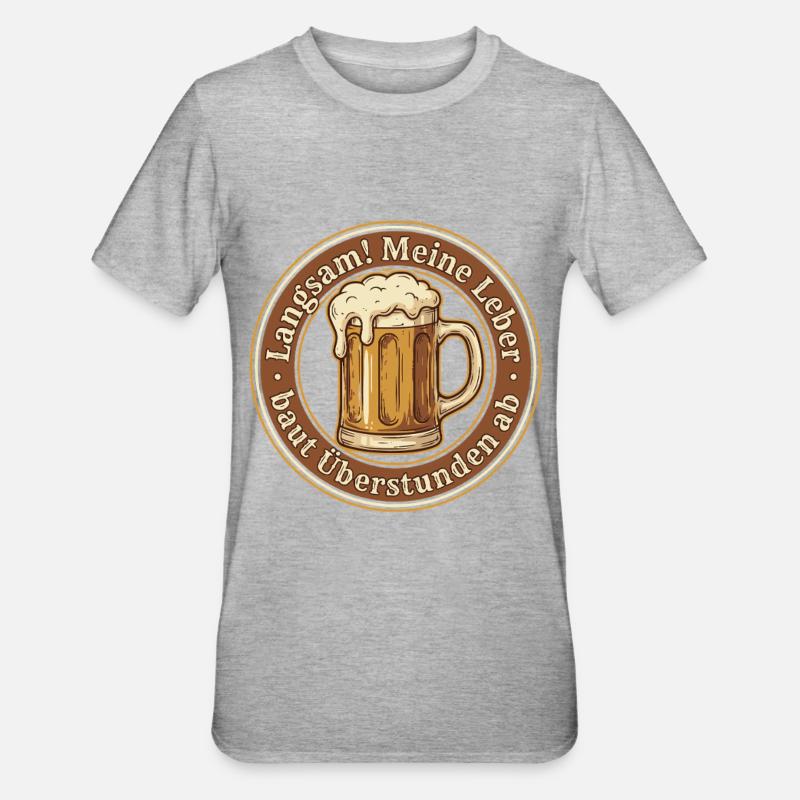 Langsam Meine Leber Überstunden Bier - Unisex Polycotton T-Shirt - Grau meliert