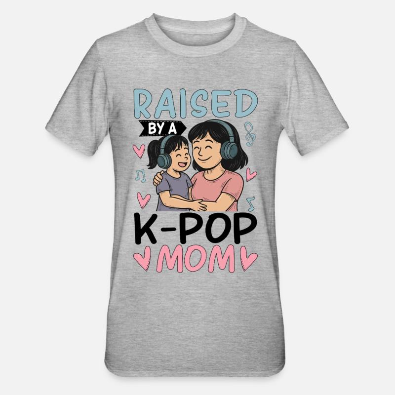 Élevée par une maman K-Pop - T-shirt polycoton Unisexe - gris chiné