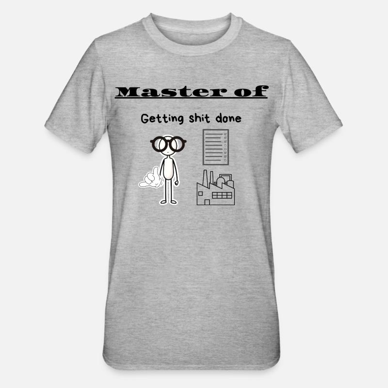 Master of Getting shit done - Unisex Polycotton T-Shirt - heather grey