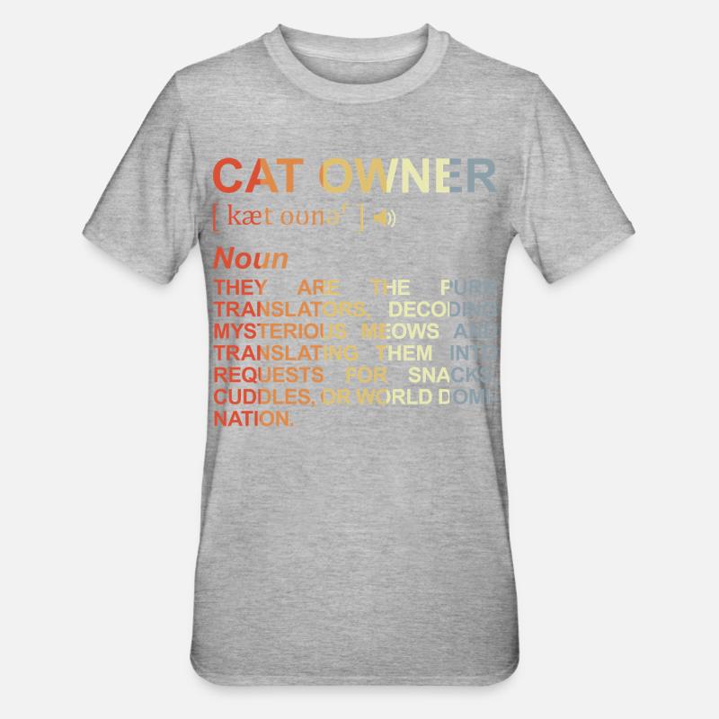 Signification de propriétaire de chat - T-shirt polycoton Unisexe - gris chiné