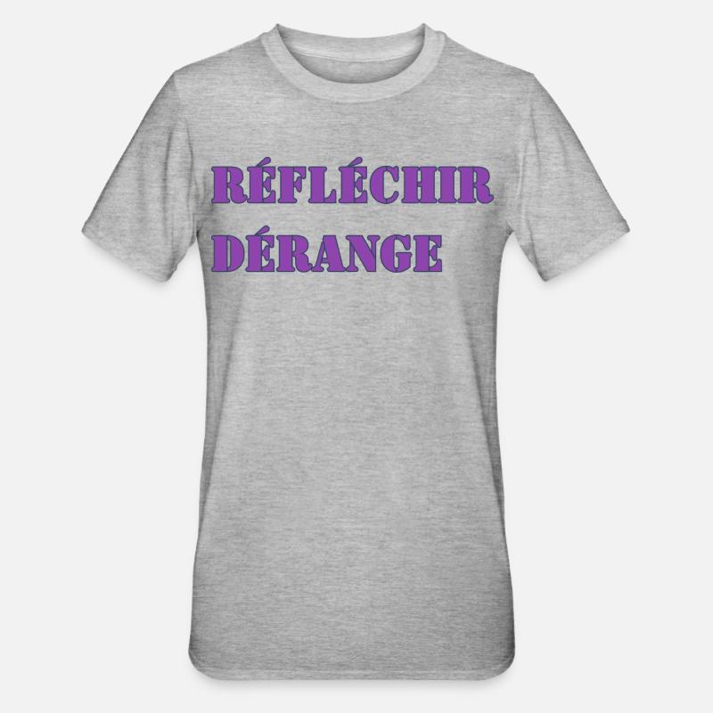 RÉFLÉCHIR DÉRANGE - T-shirt polycoton Unisexe - gris chiné