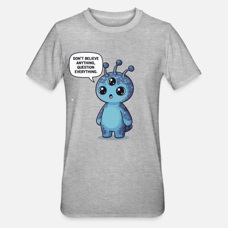Cute Alien: Statement - Question everything - Unisex Polycotton T-Shirt - heather grey