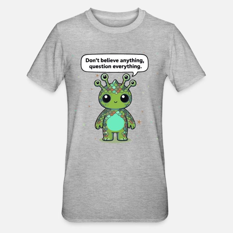 Curious Alien - Statement: Question everything - Unisex Polycotton T-Shirt - heather grey