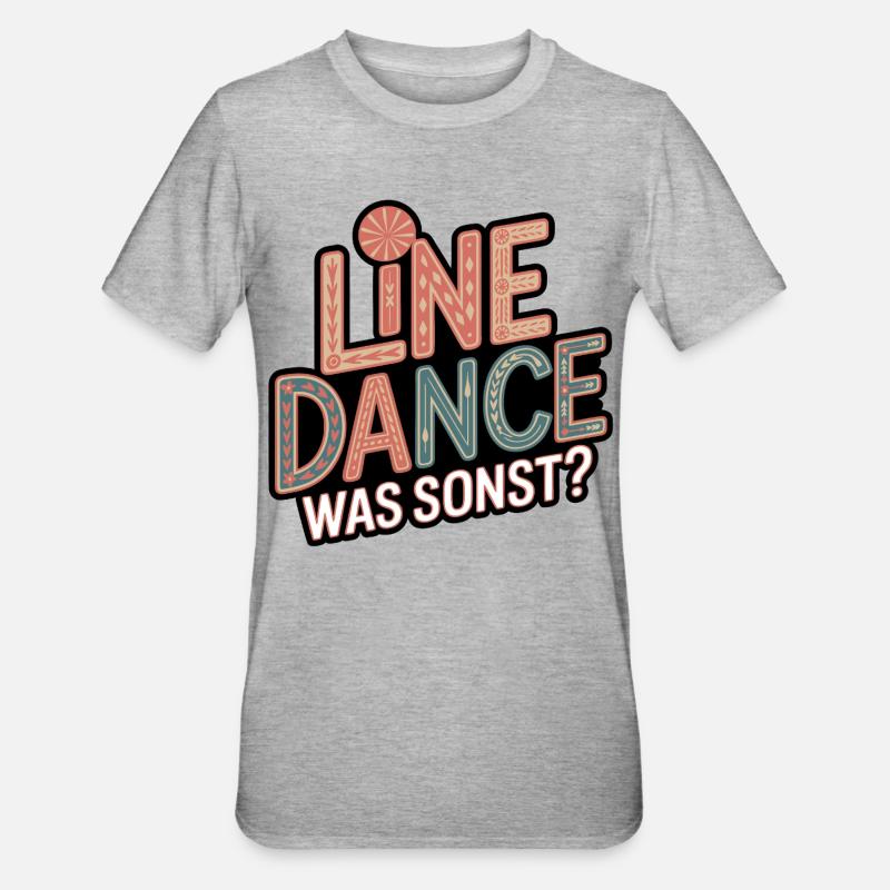 Line Dance Was Sonst? - Unisex Polycotton T-Shirt - Grau meliert
