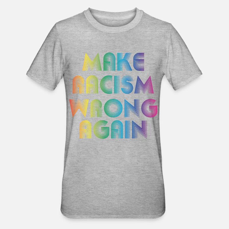 make racism wrong again - Unisex Polycotton T-Shirt - heather grey