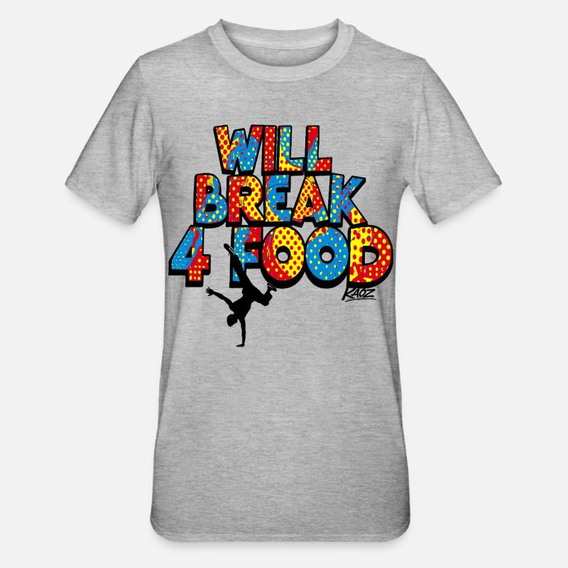 Will Break 4 Mad Pop Breakdance Hip-Hop - Unisex polycotton T-shirt - grå meleret