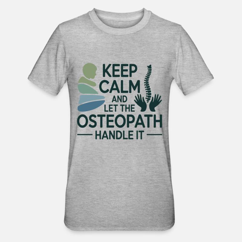 Osteopath Keep Calm Handle It Professional  - Unisex Polycotton T-Shirt - heather grey