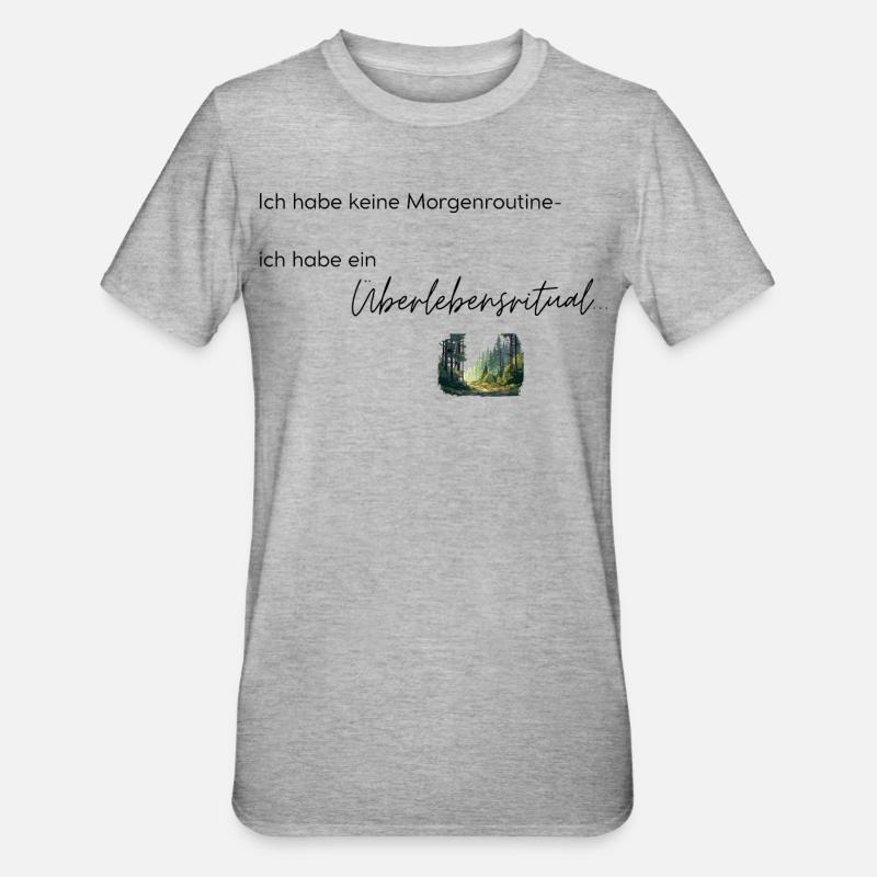 LIEBEVOLL Morgenroutine Wald - Unisex Polycotton T-Shirt - Grau meliert