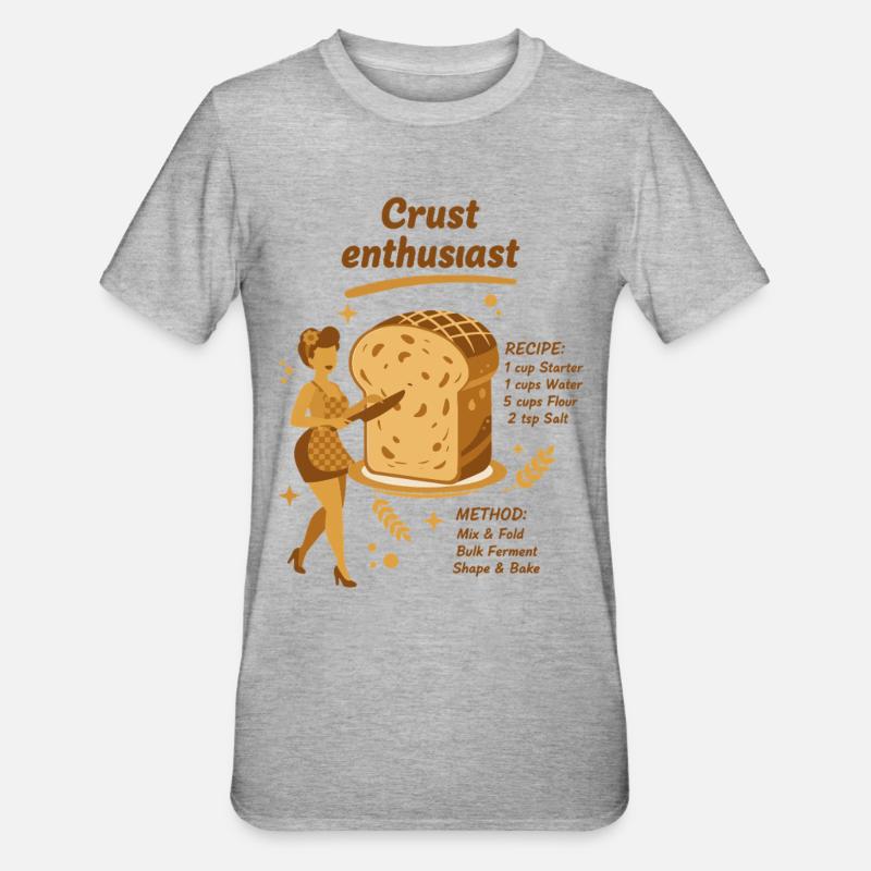 Sourdough Crust Enthusiast Bread Baking Baker - Unisex Polycotton T-Shirt - heather grey