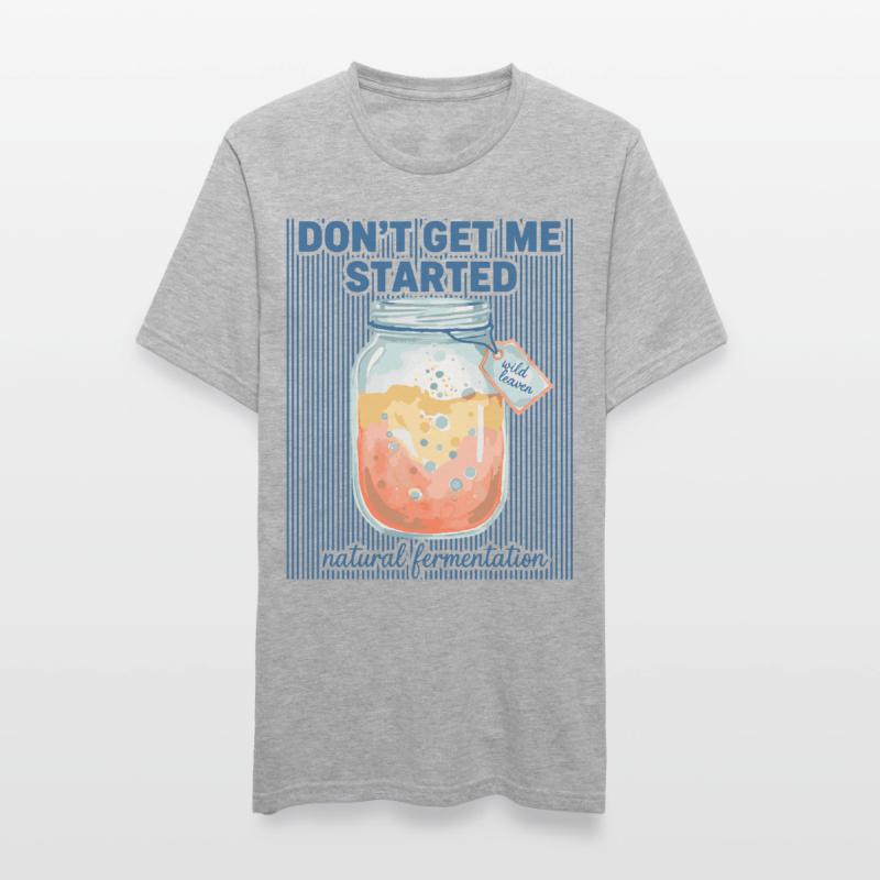 Sourdough Bread Baking Dont Get Me Started Era Unisex Polycotton T-Shirt