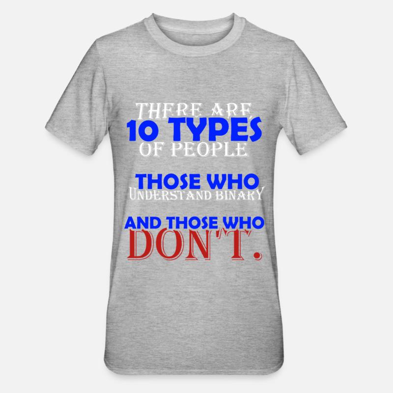 Binary joke: 10 types of people - Unisex Polycotton T-Shirt - heather grey