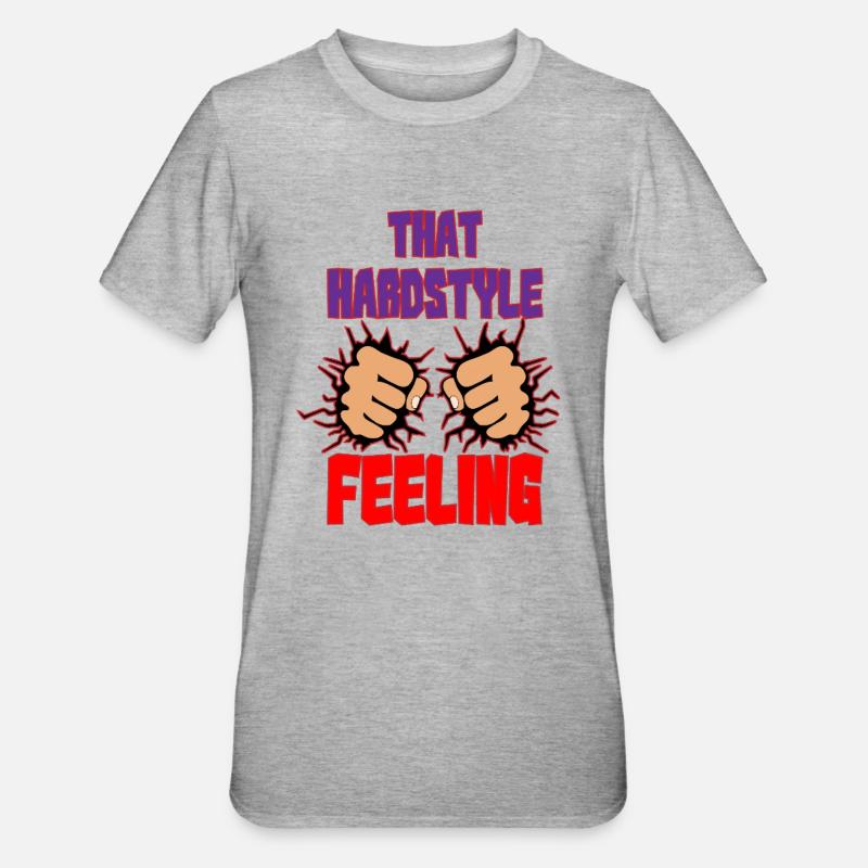 Ce sentiment de hardstyle - T-shirt polycoton Unisexe - gris chiné