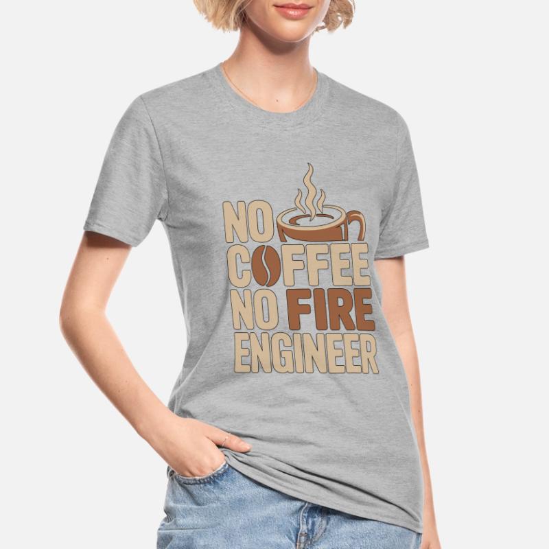 Fire Engineer No Coffee Pump Operator Coffee Lover Unisex Polycotton T-Shirt