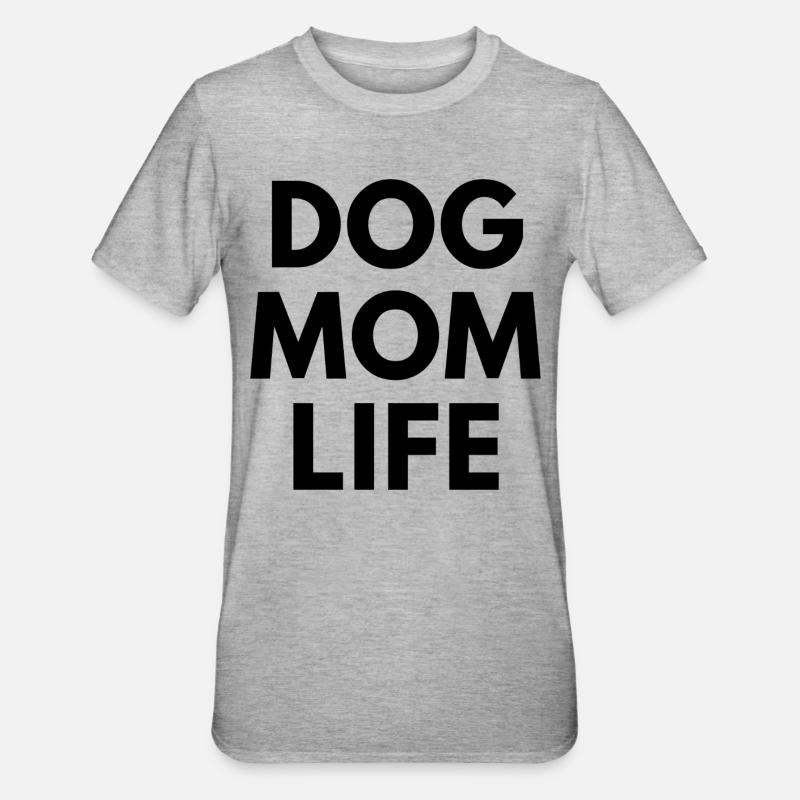 Vie de maman de chien - T-shirt polycoton Unisexe - gris chiné