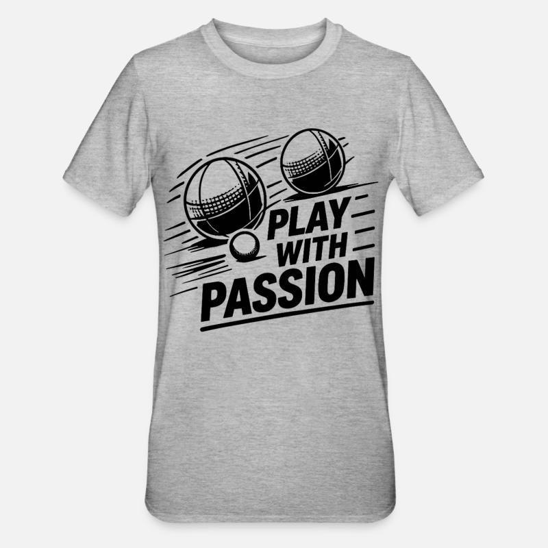 Gioca con passione Boule Petanque Sport - Maglietta unisex, mix cotone e poliestere - grigio melange