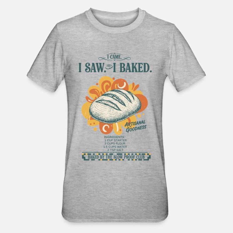 sourdough bread baking baker sourdough starter - Unisex Polycotton T-Shirt - heather grey