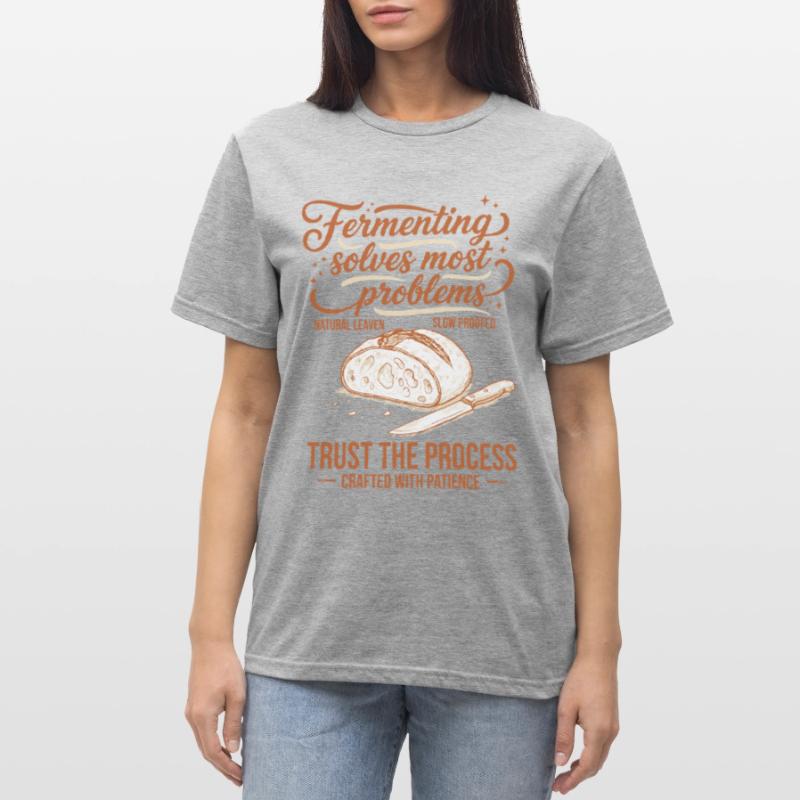sourdough Fermenting Solves Problems Unisex Polycotton T-Shirt