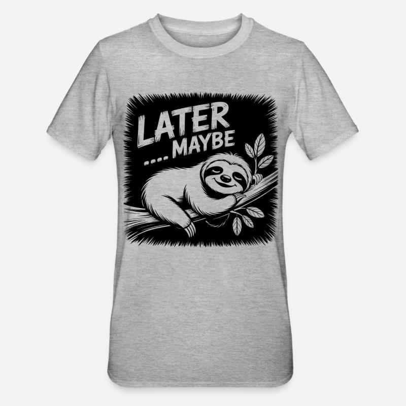 Funny sloth - maybe later - Unisex Polycotton T-Shirt - heather grey